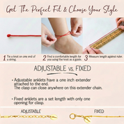 A visual guide for how to measure for your custom adjustable anklet with measurements and examples.
