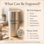 What can be engraved guide for custom coffee tumblers, including names, monograms, logos, handwriting, short messages, and simple line art.