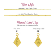 Gold filled cable and satellite chains are available for this style necklace. Diamond name tags can be engraved with a name or single script initial.