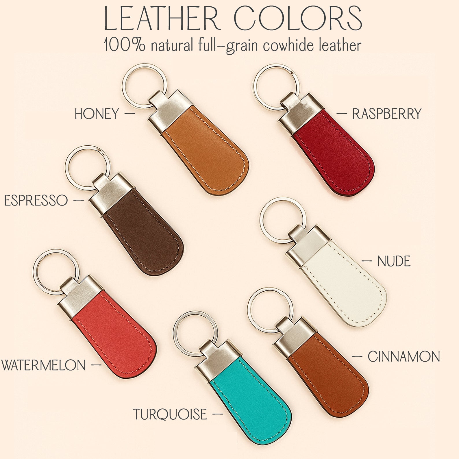 Available leather color options for the paddle keychain are honey, espresso, watermelon, raspberry, nude, cinnamon and turquoise.