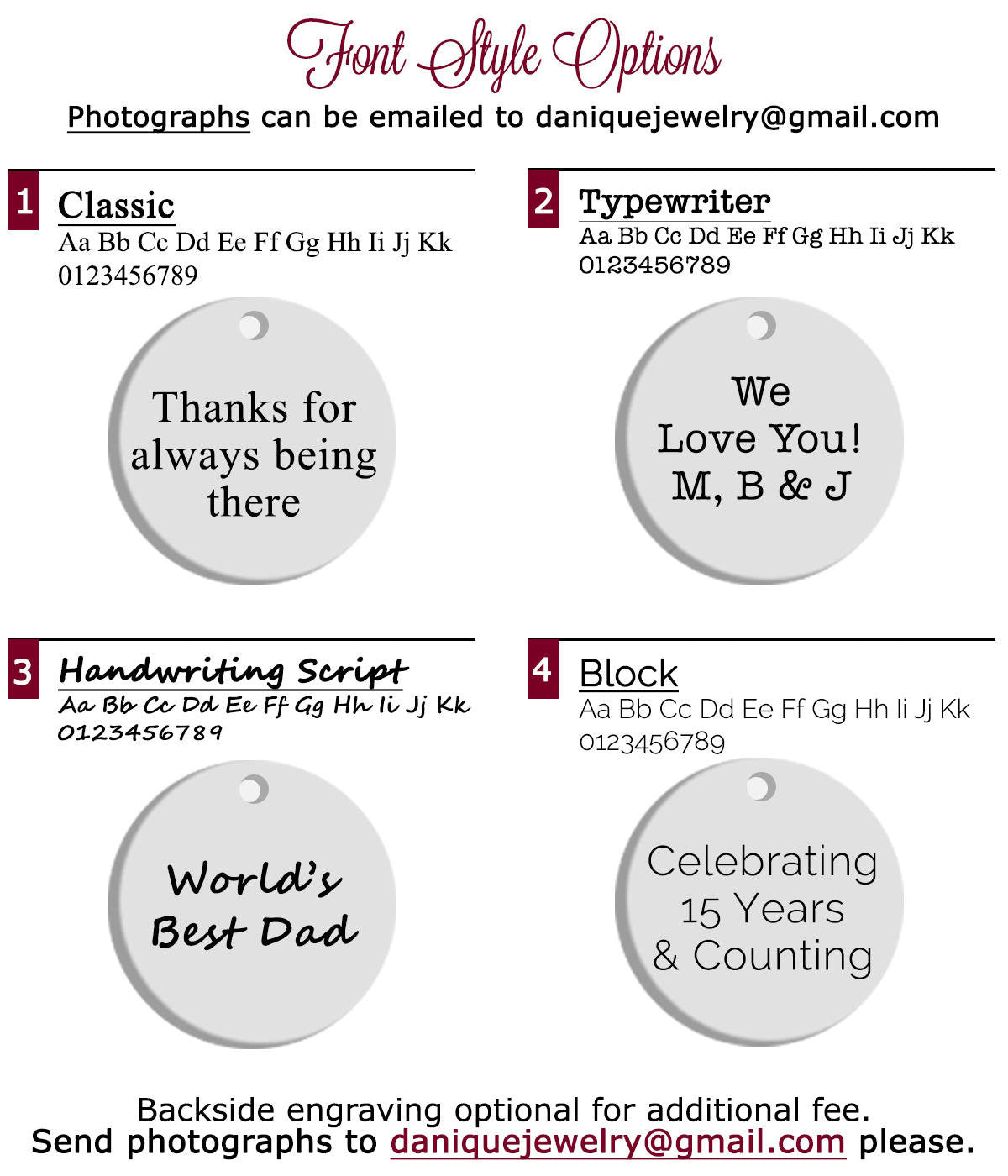Font style options include classic, typewriter, handwriting script or block. Backside engraving optional for additional fee. Add a phrase, date, measurements time or message.